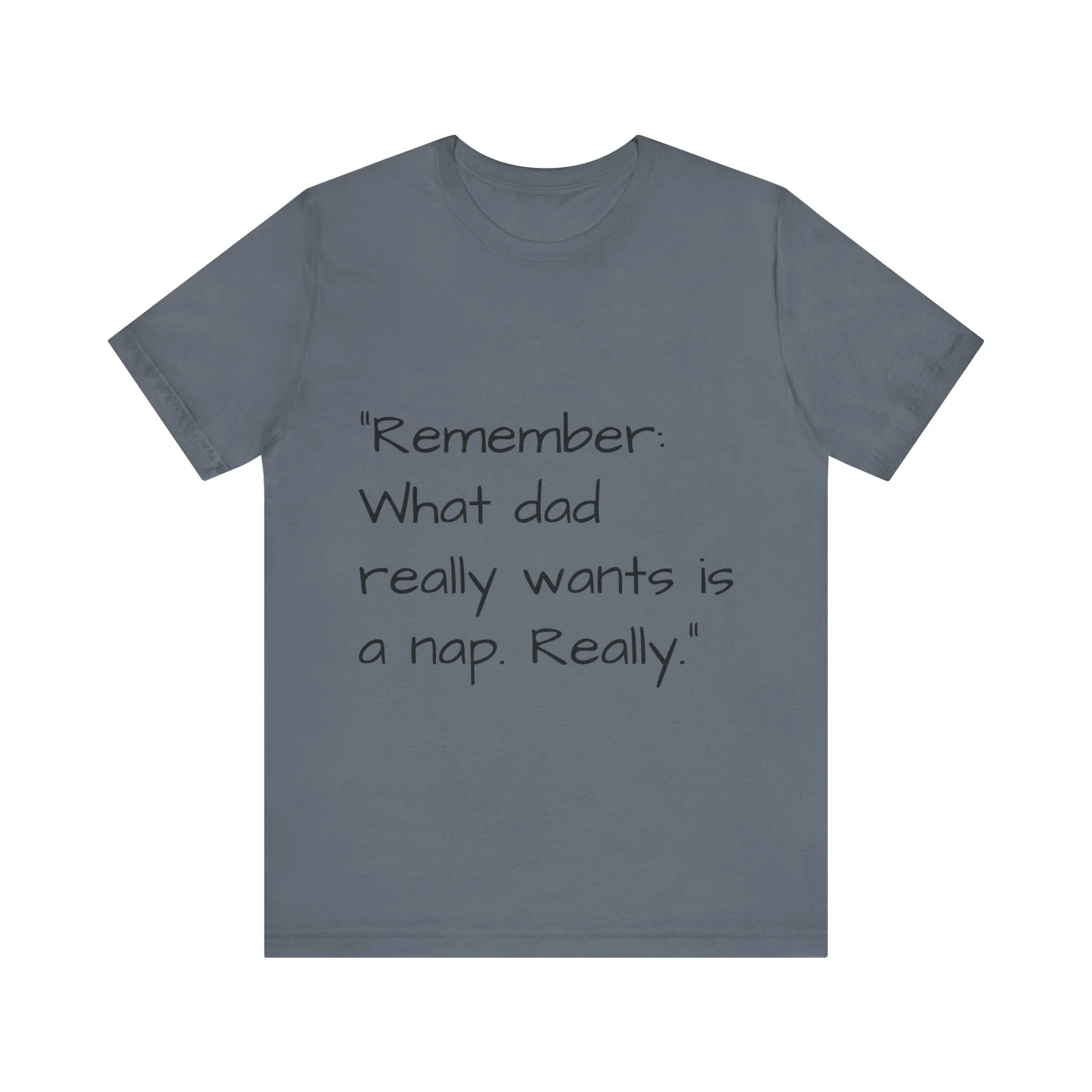 Father's Day Quote V2 T-shirt