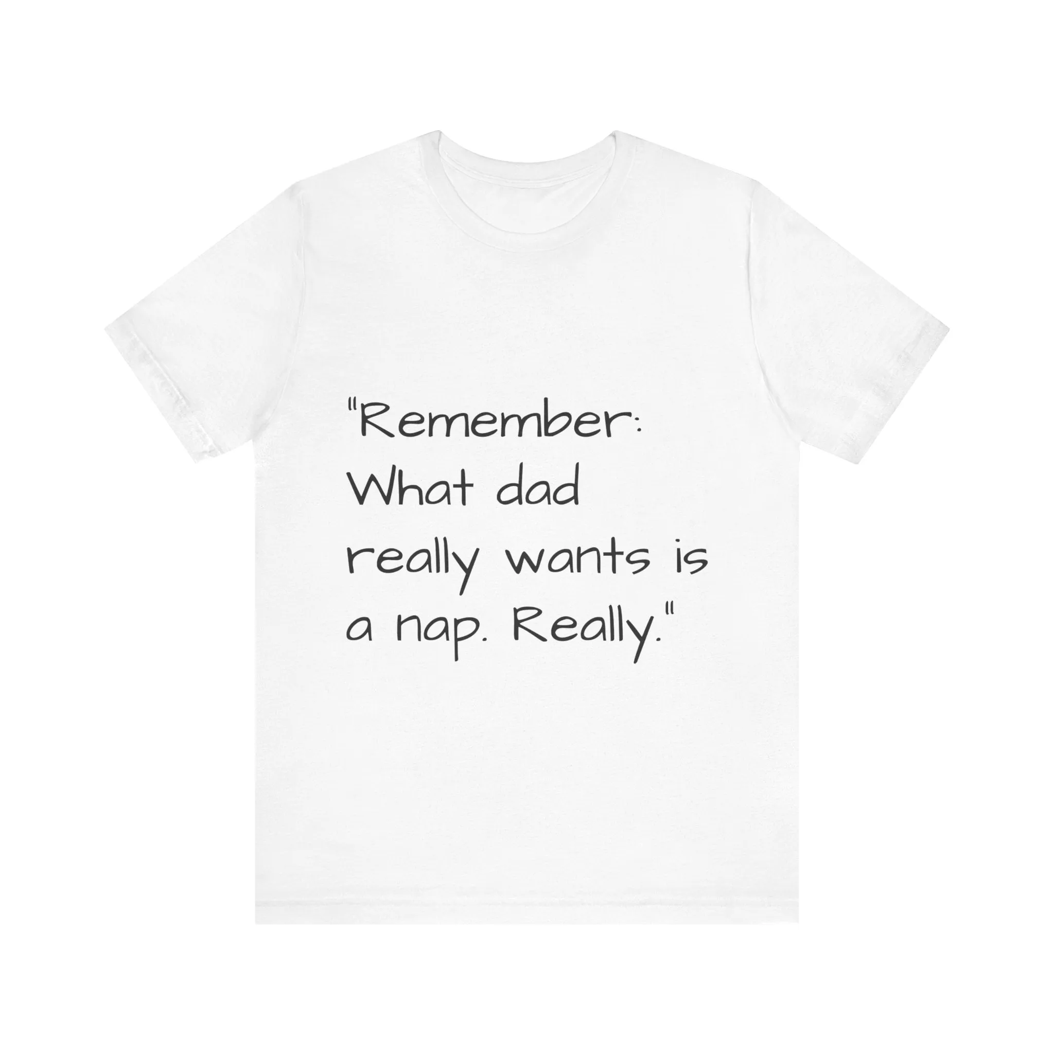 Father's Day Quote V2 T-shirt