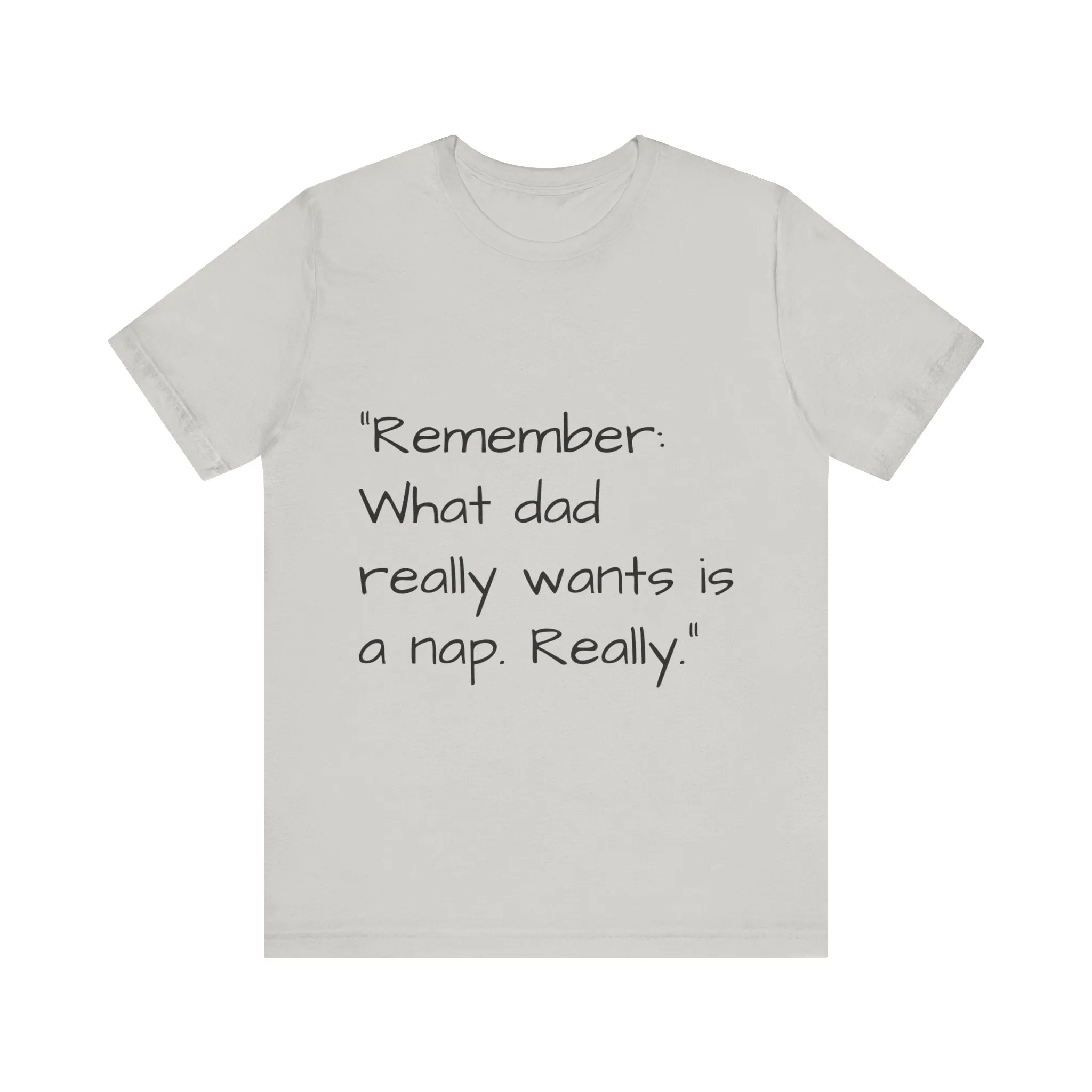 Father's Day Quote V2 T-shirt