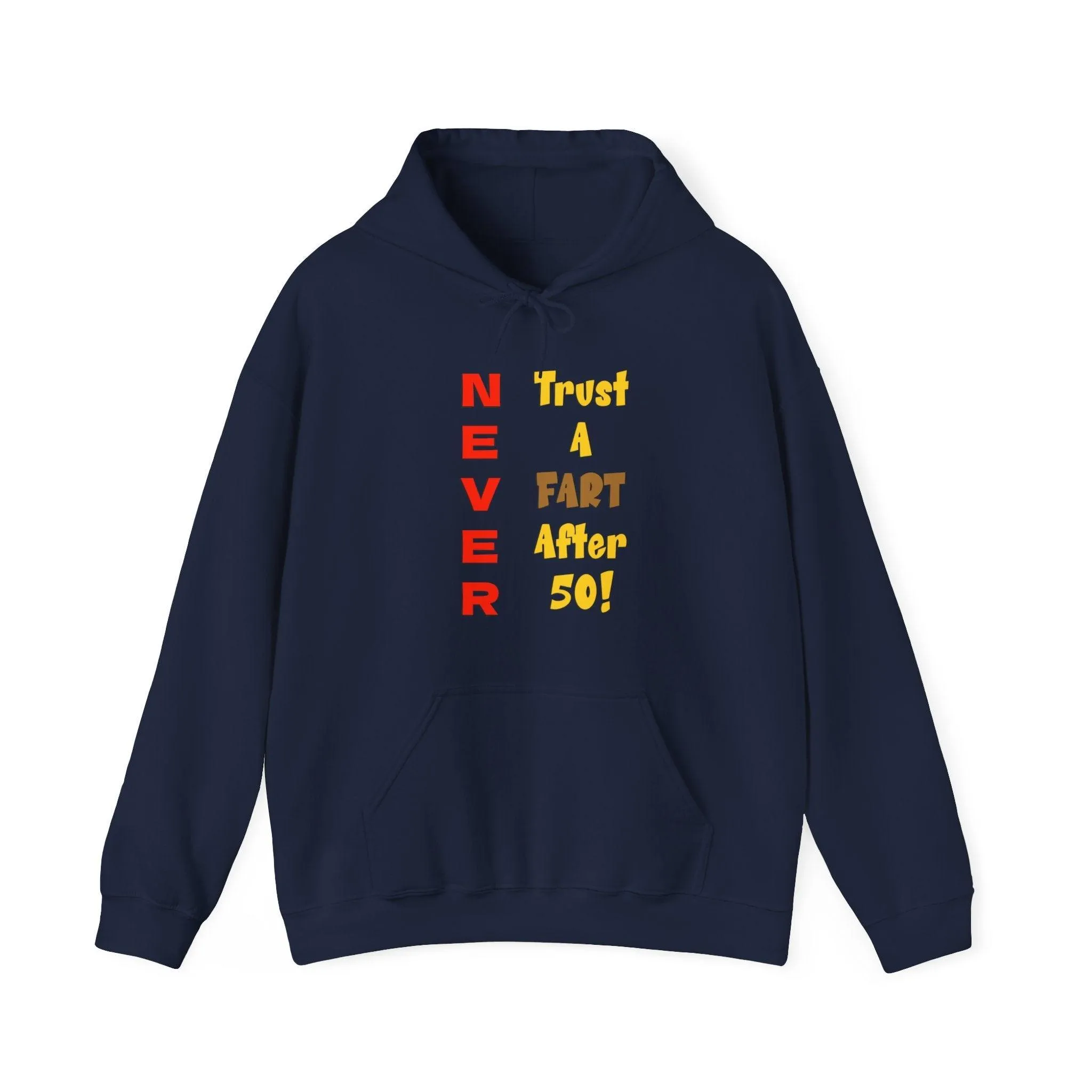 NEVER Trust A FART AFTER 50! Unisex Heavy Blend™ Gildan Hooded Sweatshirt 50/50 Cotton/Polyester Sizes S-5XL