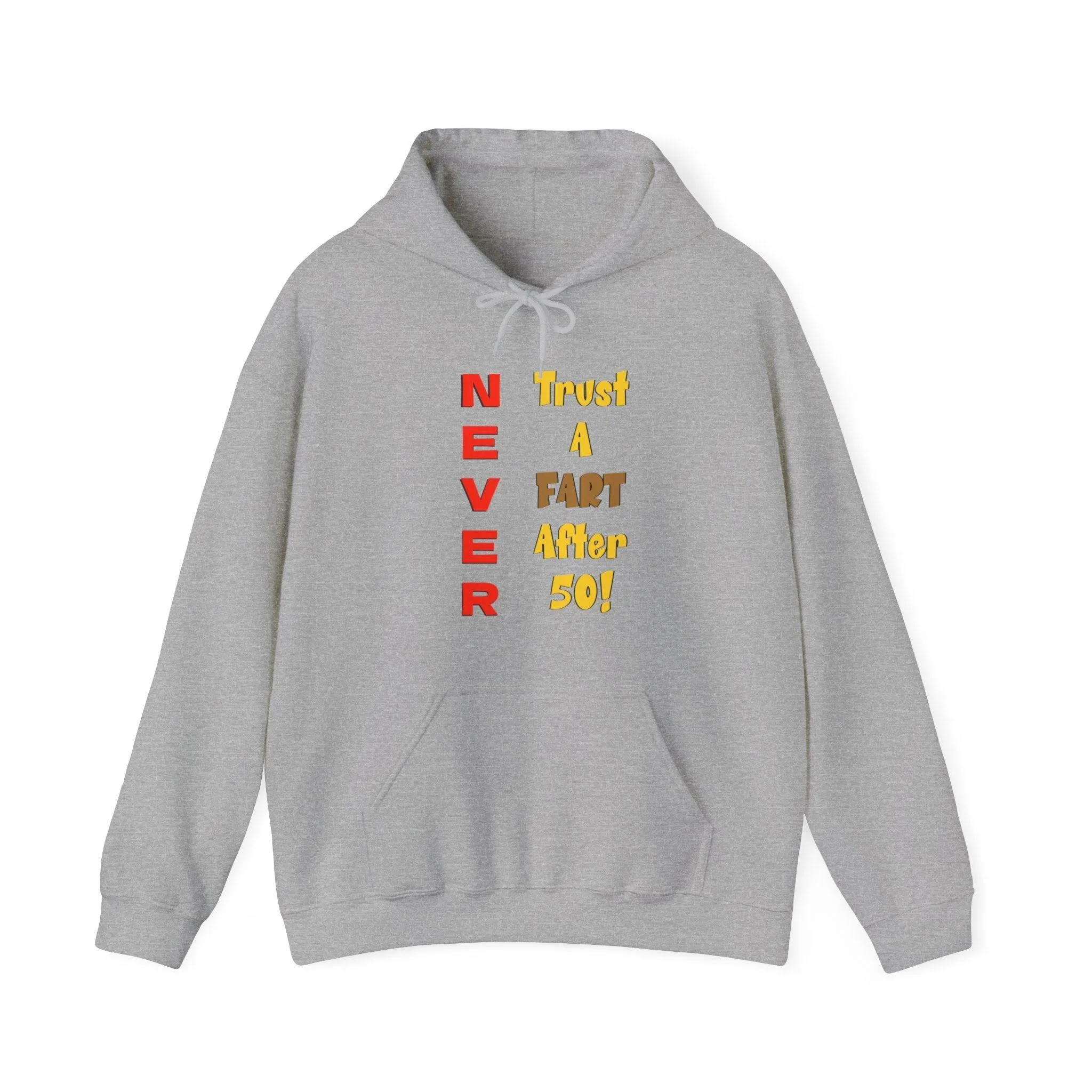 NEVER Trust A FART AFTER 50! Unisex Heavy Blend™ Gildan Hooded Sweatshirt 50/50 Cotton/Polyester Sizes S-5XL
