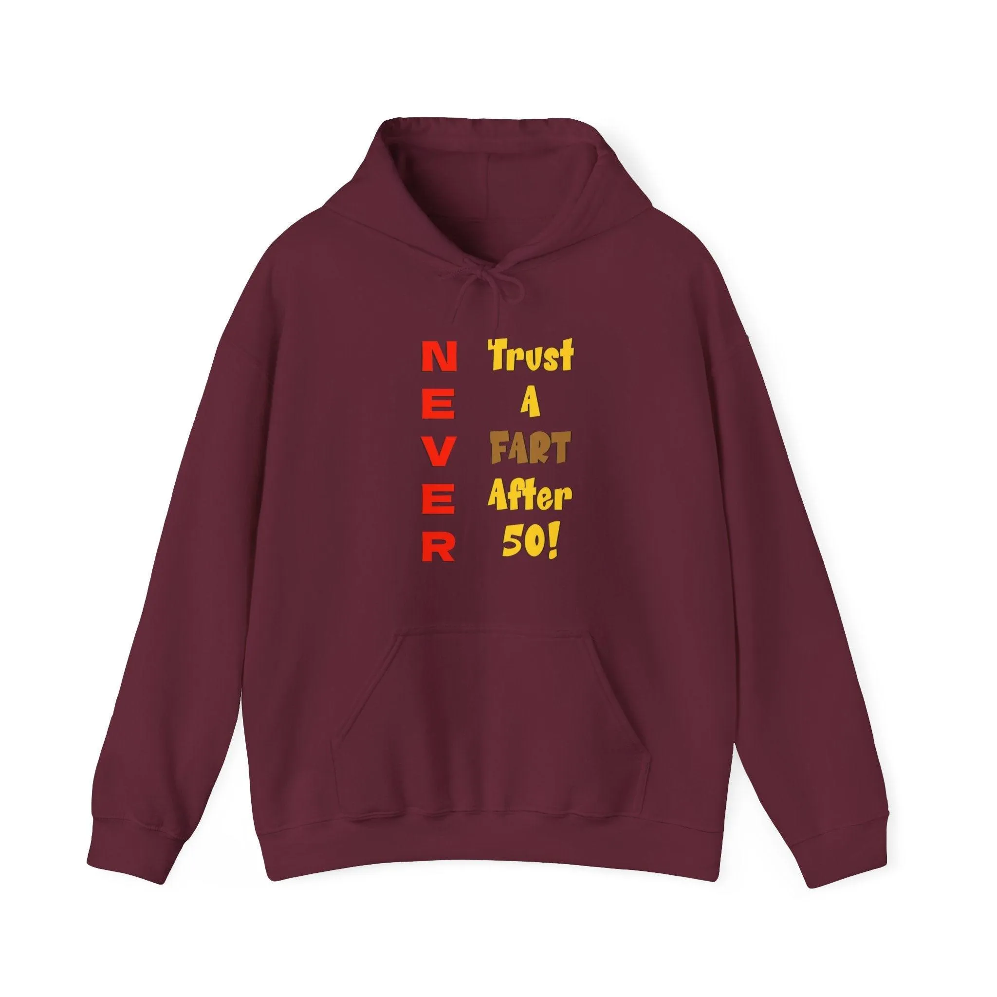 NEVER Trust A FART AFTER 50! Unisex Heavy Blend™ Gildan Hooded Sweatshirt 50/50 Cotton/Polyester Sizes S-5XL